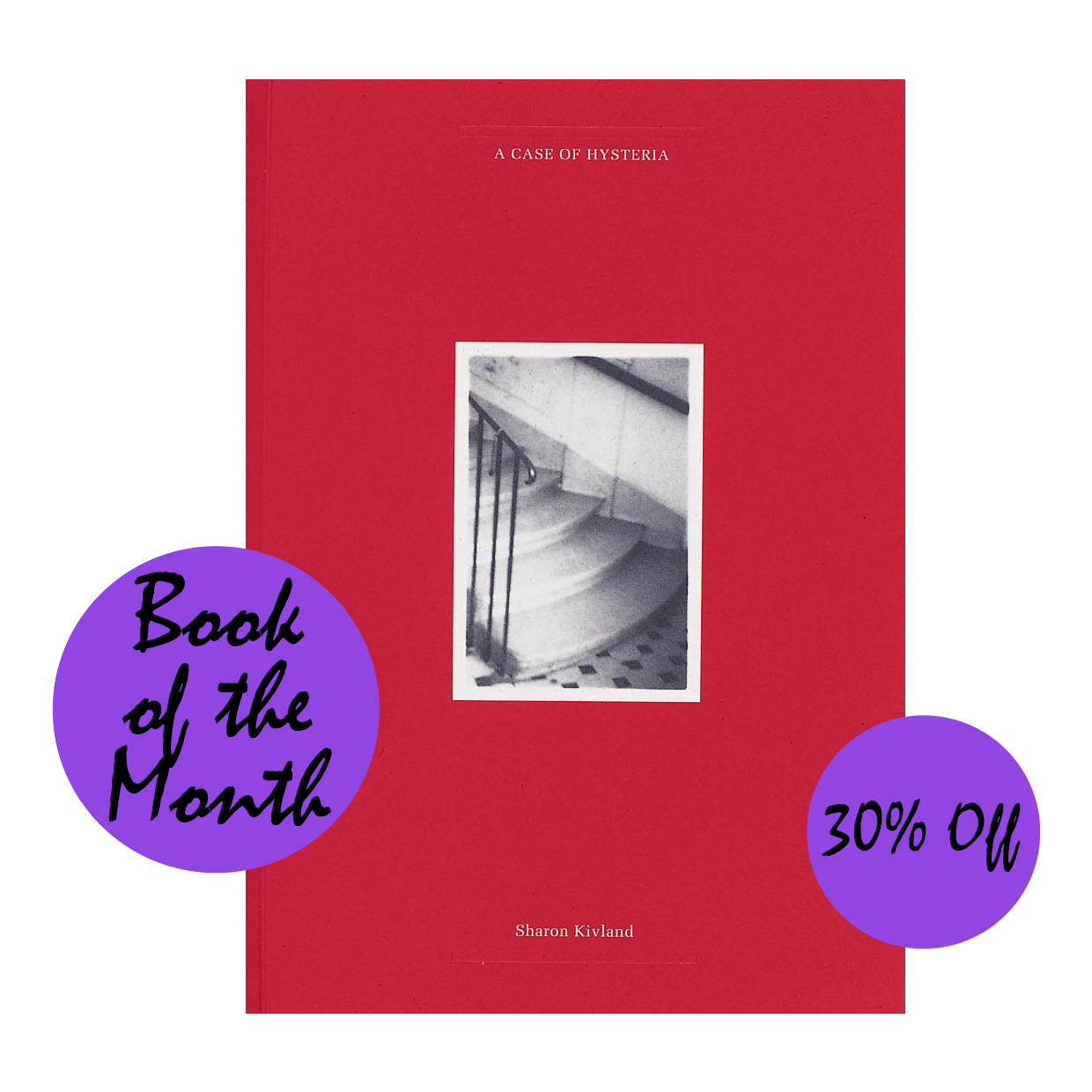 April Book of the Month A Case of Hysteria by Sharon Kivland Book Works